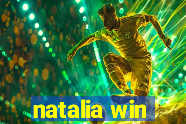 natalia win